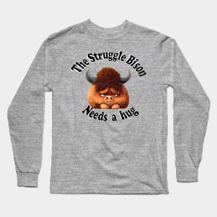 Stuggle Bisons need hugs too Long Sleeve T-Shirt